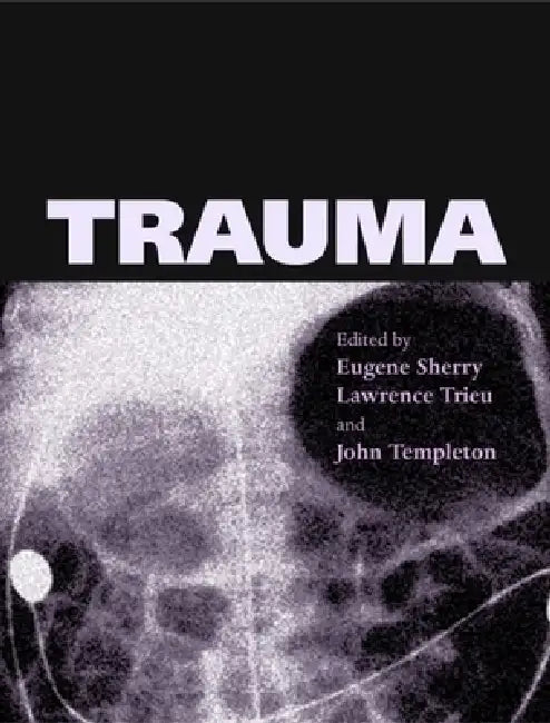 Trauma by Eugene Sherry, John Templeton, Lawrence Trieu
