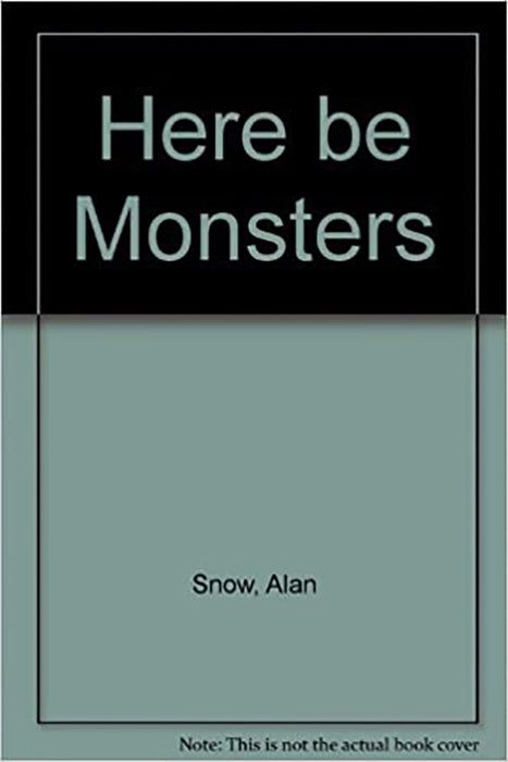 Here Be Monsters  (Vol. 1)