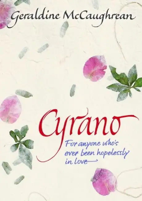 Cyrano by Geraldine McCaughrean