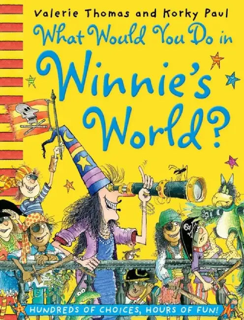 What Would You Do in Winnie's World? by Zollner Marc Zollner