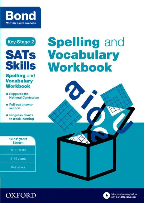 Bond SATs Skills Spelling and Vocabulary Stretch Workbook by Michellejoy Hughes