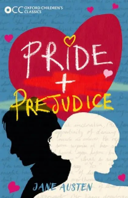 Oxford Children's Classics: Pride and Prejudice by Austen