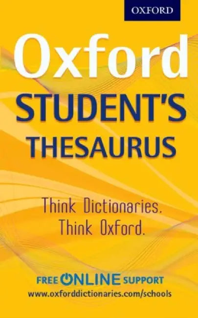 Oxford Student's Thesaurus by Oxford Dictionaries
