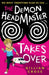 The Demon Headmaster Takes Over by Gillian (, Dorset, UK) Cross