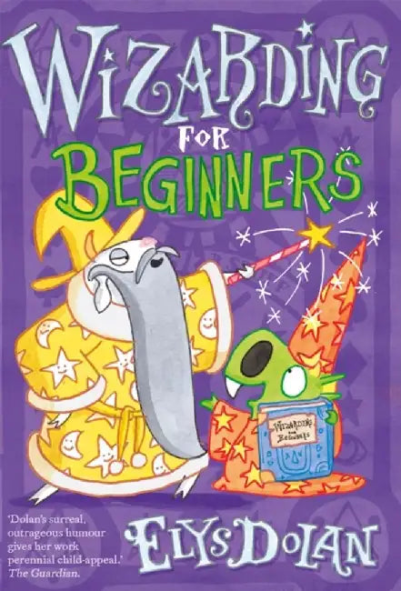 Wizarding for Beginners by Elys (, Cambridge, England) Dolan