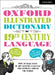 Oxford Illustrated Dictionary of 19th Century Language by Oxford Dictionaries