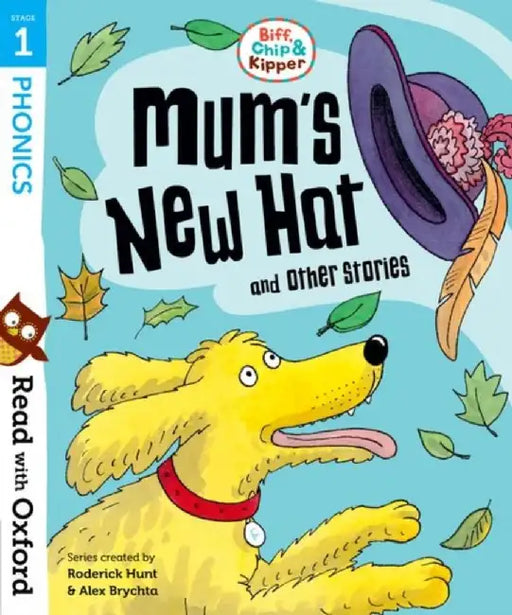 Read with Oxford: Stage 1: Biff, Chip and Kipper: Mum's New Hat and Other Stories by Roderick Hunt