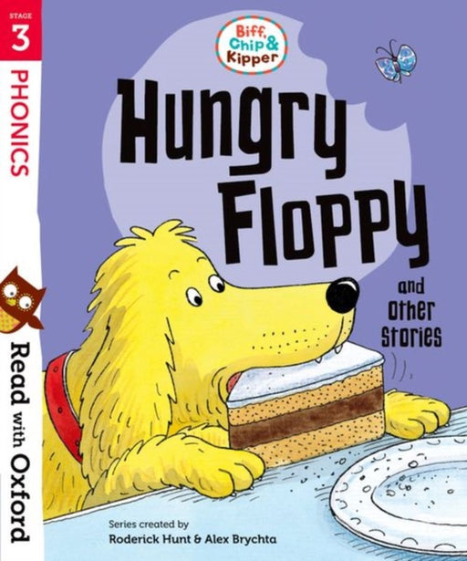 Read with Oxford: Stage 3: Biff, Chip and Kipper: Hungry Floppy and Other Stories by Roderick Hunt
