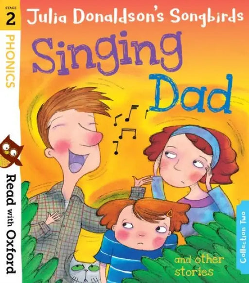 Read with Oxford: Stage 2: Julia Donaldson's Songbirds: Singing Dad and Other Stories by Julia Donaldson