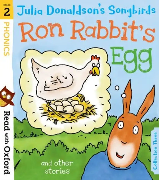 Read with Oxford: Stage 2: Julia Donaldson's Songbirds: Ron Rabbit's Egg and Other Stories by Julia Donaldson
