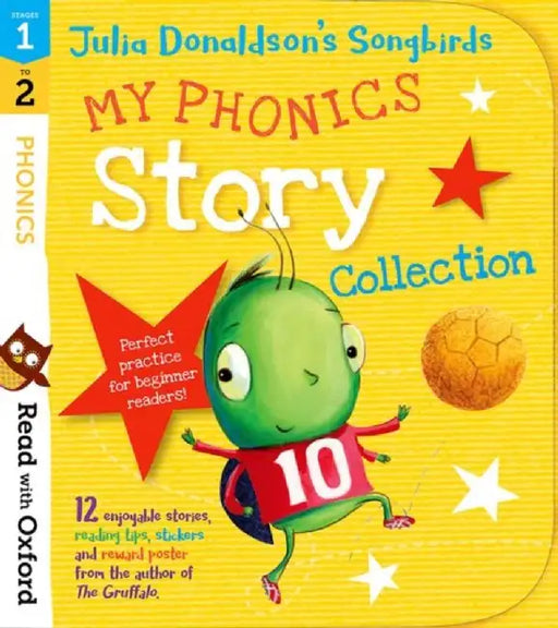 Read with Oxford: Stages 1-2: Julia Donaldson's Songbirds: My Phonics Story Collection by Julia Donaldson