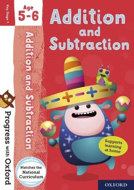 Progress with Oxford: Progress with Oxford: Addition and Subtraction Age 5-6 - Practise for School with Essential Maths Skills by Giles Clare