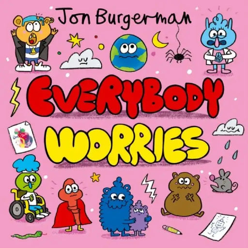 Everybody Worries by Jon Burgerman