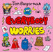 Everybody Worries by Jon Burgerman