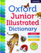 Oxford Junior Illustrated Dictionary by Oxford Dictionaries