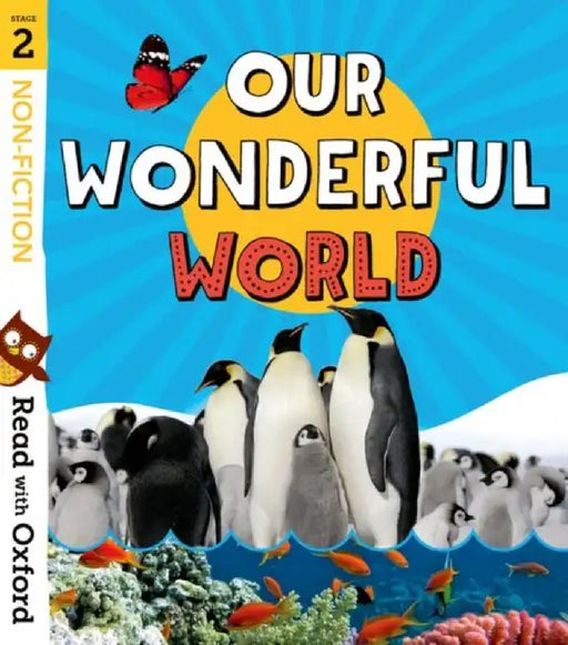 Read with Oxford: Stage 2: Non-fiction: Our Wonderful World by Rob Alcraft