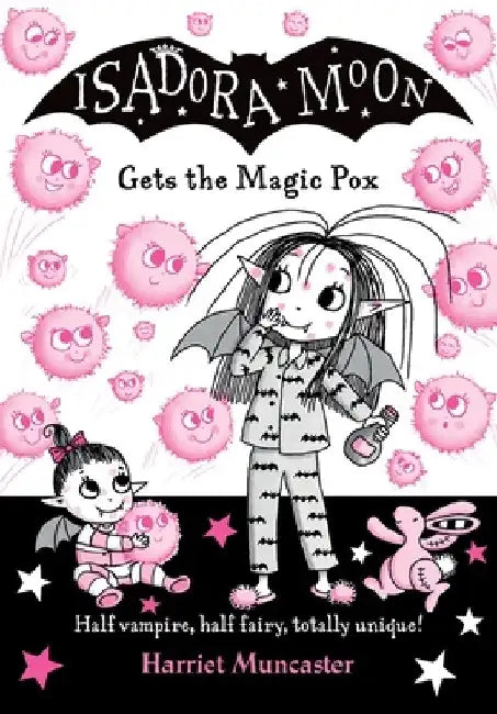 Isadora Moon Gets the Magic Pox by Harriet Muncaster