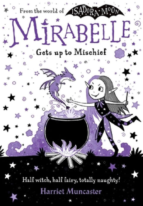 Mirabelle Gets Up to Mischief: Volume 1 by Muncaster