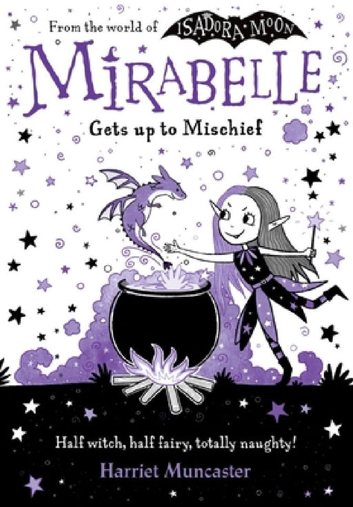 Mirabelle Gets Up to Mischief: Volume 1 by Muncaster