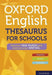 Oxford English Thesaurus for Schools by Oxford Dictionaries