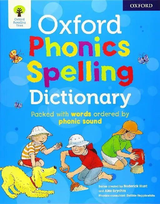 Oxford Phonics Spelling Dictionary by Debbie Hepplewhite