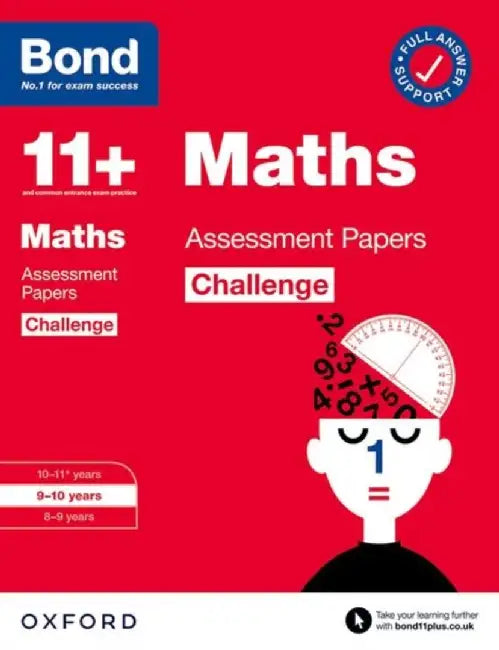 Bond 11+: Bond 11+ Maths Challenge Assessment Papers 9-10 years by Paul Broadbent