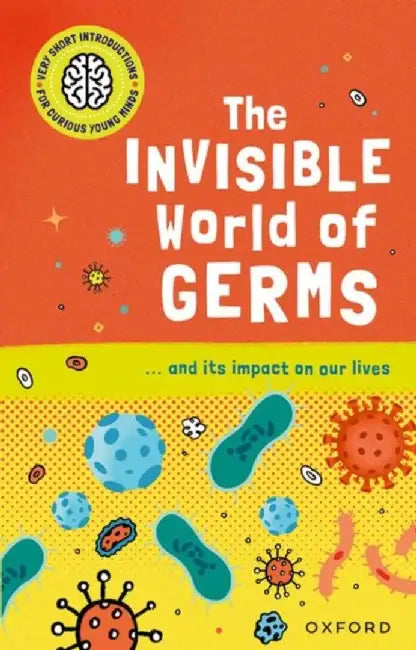 The Invisible World of Germs (VSI): Very Short Introduction by Isabel Thomas