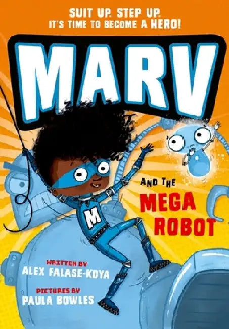Marv and the Mega Robot by Paula Bowles