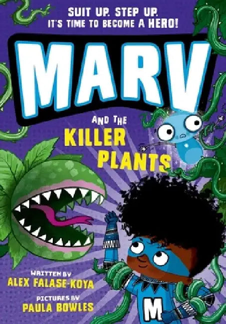 Marv and the Killer Plants: Volume 5 by Alex Falase-Koya