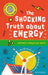 Very Short Introductions for Curious Young Minds: The Shocking Truth about Energy by Mike Goldsmith