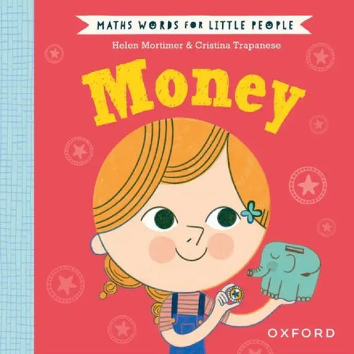 Maths Words for Little People: Money by Helen Mortimer