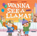 Wanna See a Llama? by Simon Philip