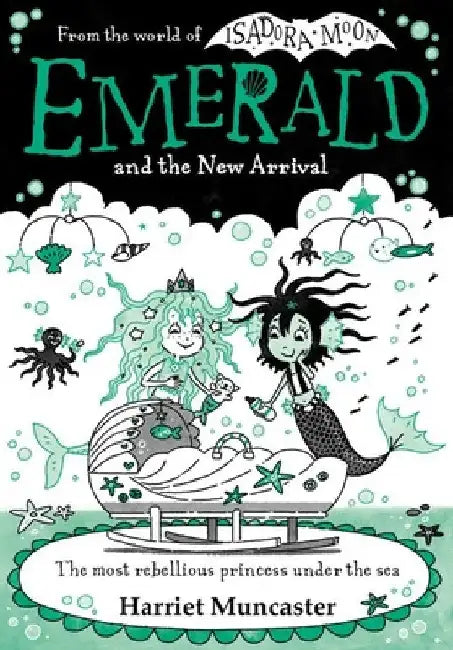 Emerald and the New Arrival by Harriet Muncaster