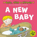 A New Baby! (First Experiences with Biff, Chip & Kipper) by Roderick Hunt