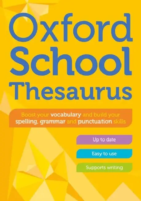Oxford School Thesaurus by Oxford Dictionaries
