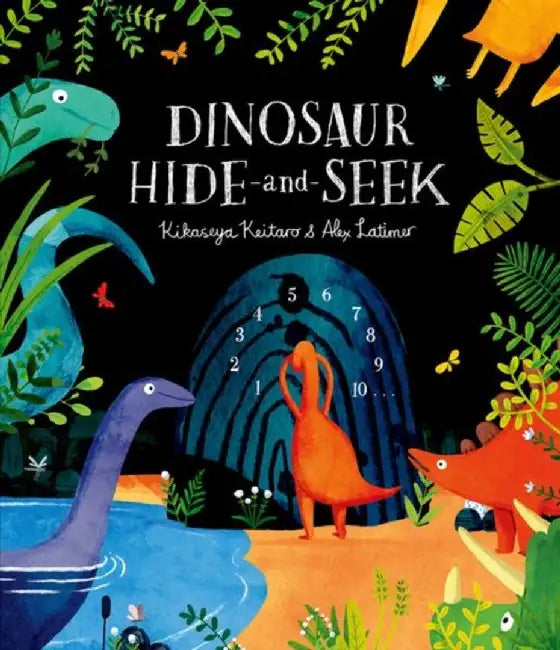 Dinosaur Hide-and-Seek: A Prehistoric Search-and-Find Picture Book by Kikaseya Keitaro