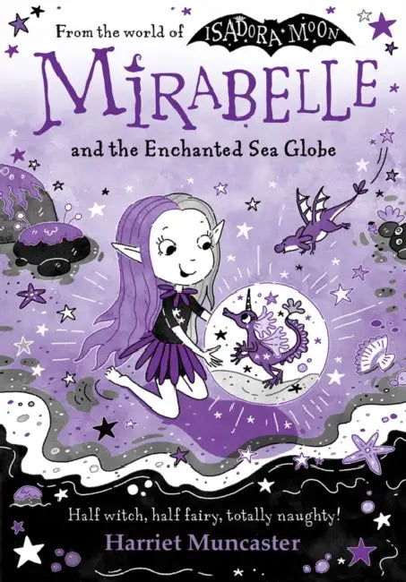 Mirabelle and the Enchanted Sea Globe by Harriet Muncaster