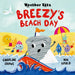 Weather Tots: Breezy's Beach Day by Caroline Crowe