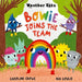 Weather Tots: Bowie Joins the Team by Caroline Crowe