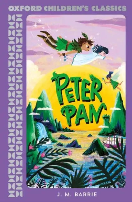 Oxford Children's Classics: Peter Pan by JM Barrie