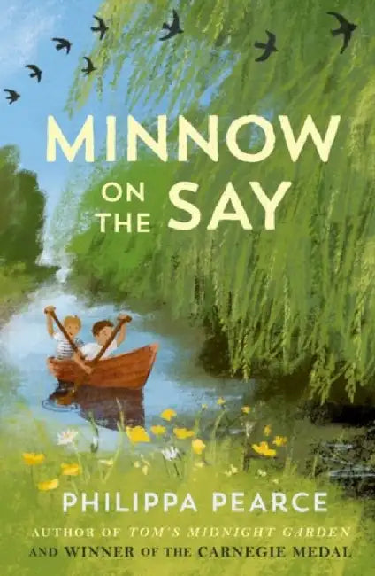Minnow on the Say by Philippa Pearce