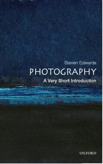 Photography (VSI): Very Short Introduction by Steve Edwards