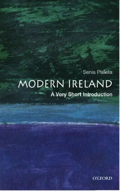 Modern Ireland (VSI): Very Short Introduction by Senia Paseta