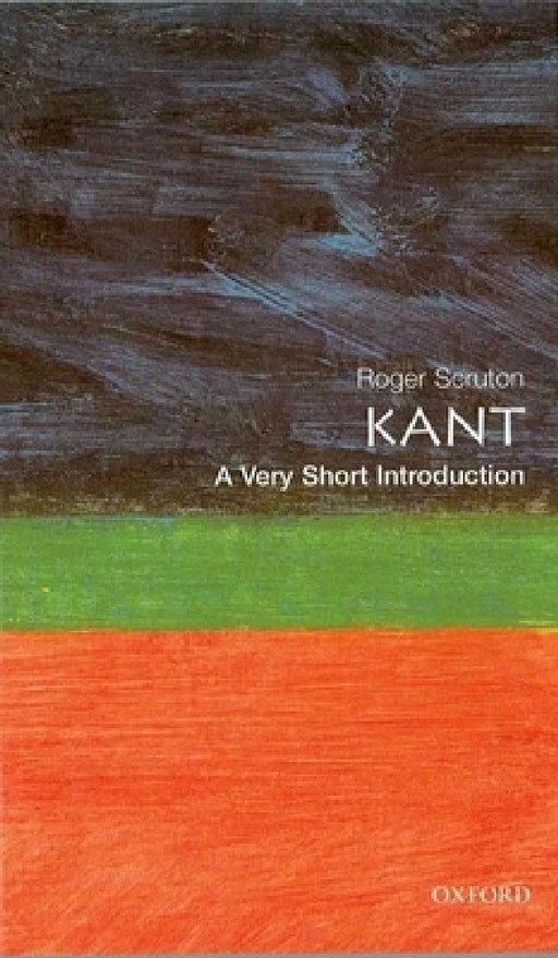 Kant: A Very Short Introduction by Roger Scruton
