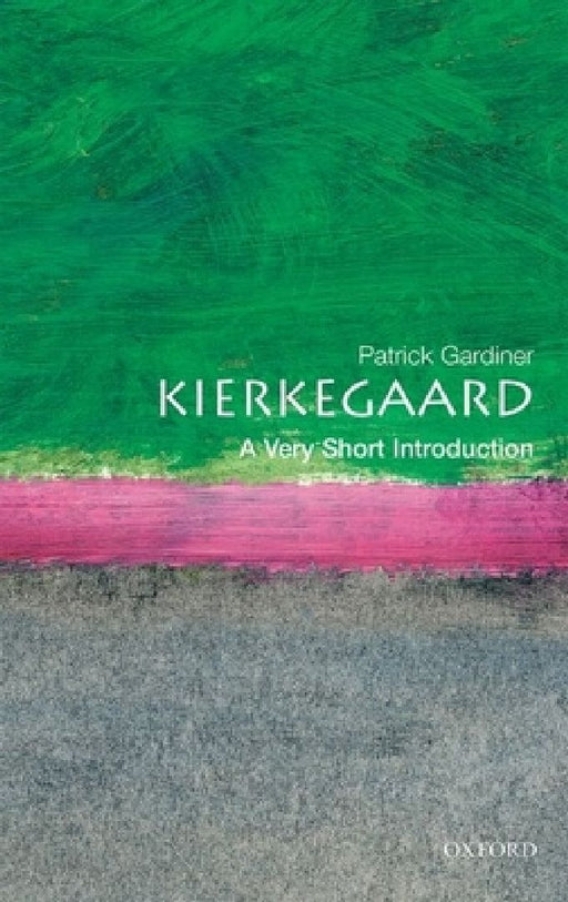 Kierkegaard: A Very Short Introduction by Patrick Gardiner