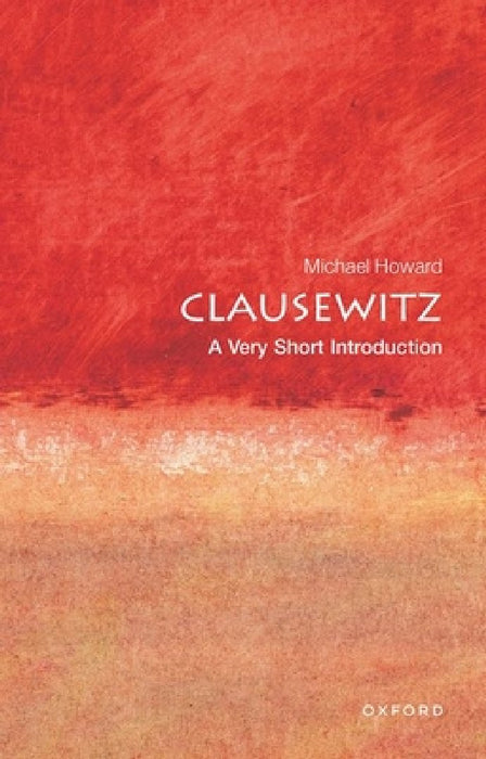 Clausewitz (VSI): Very Short Introduction