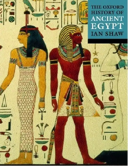 The Oxford Illustrated History of Ancient Egypt by Ian Shaw