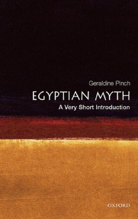 Egyptian Myth (VSI): Very Short Introduction