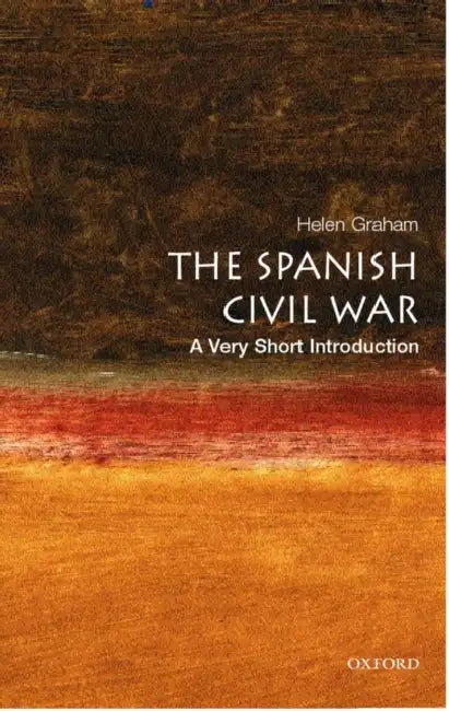 The Spanish Civil War (VSI): Very Short Introduction by Helen Graham