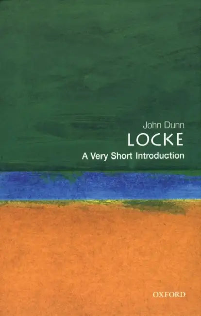 Locke (VSI): Very Short Introduction by John Dunn